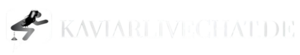Kaviar Live-chat – Scheisse, Kacke Live-Webcams und kurze KV Videos