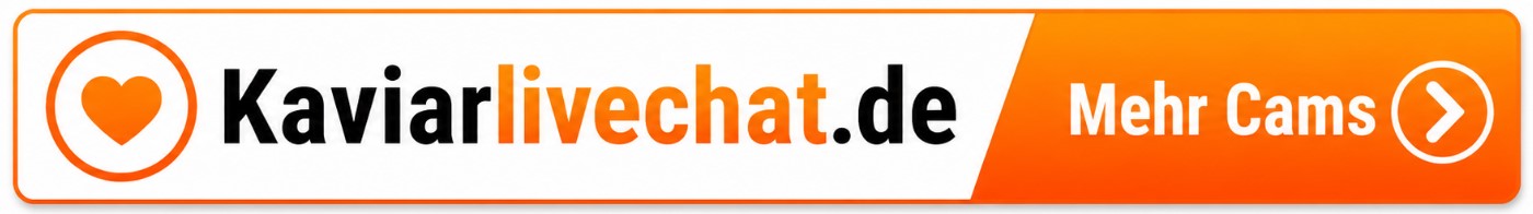 Kaviarlivechat.de Mehr Cams